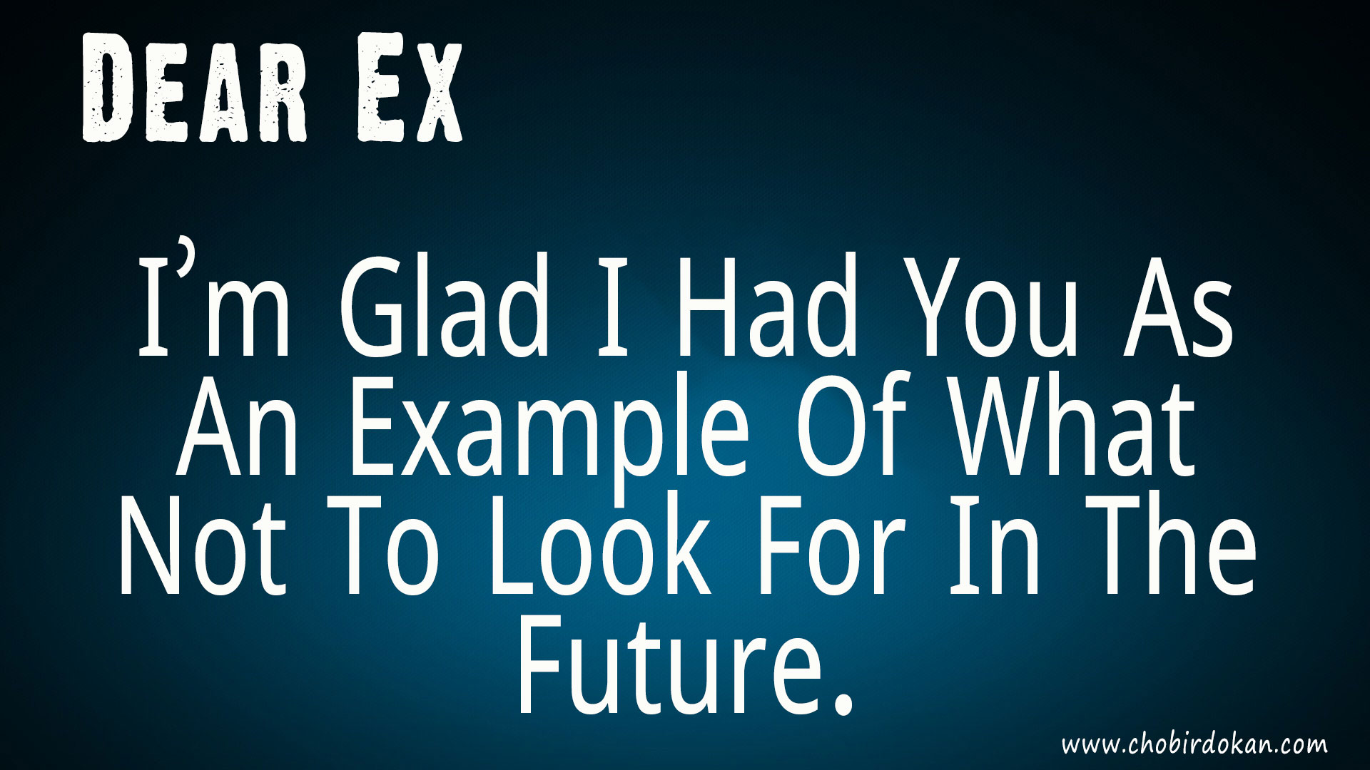 Letter To My Ex Girlfriend/Wife or Boyfriend/Husband